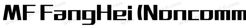 MF FangHei (Noncomme字体转换